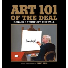 (英文圖書) Art 101 of the Deal: Donald J. Trump Off the Wall 精裝版, Tocqueville Press, 英文