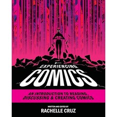 Experiencing Comics: An Introduction to Reading Discussing and Creating Comics 平裝版, Cognella Academic Publishing, 英文