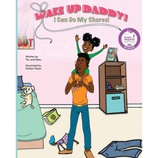 (英文圖書)Wake Up Daddy! I Can Do My Chores! 平裝版, Tacvision Guides, LLC, 英文