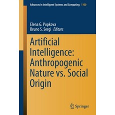 (英文圖書) Artificial Intelligence: Anthropogenic Nature vs. Social Origin 平裝版, Springer, 英文