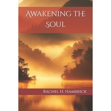 (英文圖書) Awakening the Soul 平裝版, Independently Published, 英文