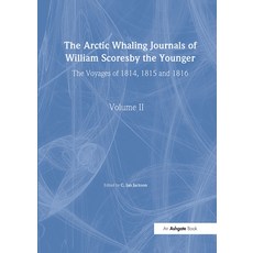(英文圖書) The Arctic Whaling Journals of William Scoresby the Younger/ Volume II / The Voyages of 1814 ... 精裝版, Routledge, 英文