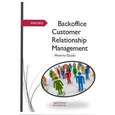 (英文圖書) Backoffice Customer Relationship Managment: How-to Guide 平裝版, Independently Published, 英文