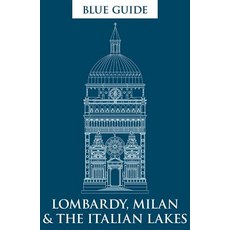 Blue Guide Lombardy Milan & the Italian Lakes 平裝版, Blue Guides Limited of London, 英文