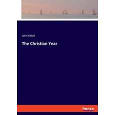 (英文圖書) The Christian Year 平裝版, Hansebooks, 英文