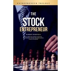 (英文圖書) The Stock Entrepreneur: Market Marvels: Illuminate Your Path to Prosperity with Trailblazing ... 精裝版, Lulu.com, 英文