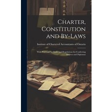 (英文圖書) Charter Constitution and By-laws: With Provision for Rules and Regulations for Conferring De... 精裝版, Legare Street Press, 英文