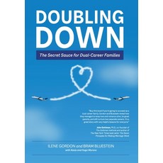 (英文圖書) Doubling Down: The Secret Sauce for Dual-Career Families 精裝版, Blue Sun Press, 英文