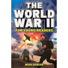 (英文圖書)The World War 2 for Young Readers: The Greatest Battles and Most Heroic Events o... 平裝版, Curious Press, 英文