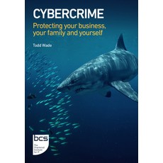 (英文圖書) Cybercrime: Protecting your business your family and yourself 平裝版, BCS, the Chartered Institut..., 英文