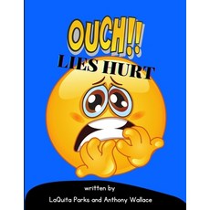 (英文圖書)Ouch Lies Hurt! 平裝版, Pa-Pro-VI Publishing, 英文