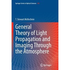 (英文圖書) General Theory of Light Propagation and Imaging Through the Atmosphere 平裝版, Springer, 英文