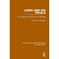 Lenin and his Rivals: The Struggle for Russia's Future 1898-1906 平裝版, Routledge, 英文