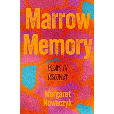 (英文圖書) Marrow Memory: Essays of Discovery 平裝版, James Street North Books, 英文