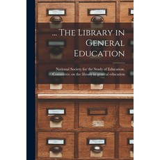 (英文圖書) ... The Library in General Education 平裝版, Hassell Street Press, 英文