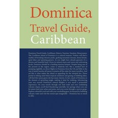 (英文圖書) Dominica Travel Guide Caribbean: History Tourism Vacation Honeymoon 平裝版, Independently Published, 英文