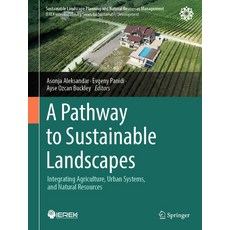 (英文圖書) A Pathway to Sustainable Landscapes: Integrating Agriculture Urban Systems an... 精裝版, Springer, 英文