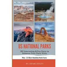 (英文圖書) US National Parks: 101 Interesting & Fun Facts to Enhance Your Park Visits 平裝版, Independently Published, 英文