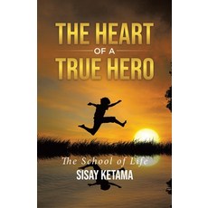 (英文圖書) The Heart of a True Hero: The School of Life 平裝版, Tellwell Talent, 英文