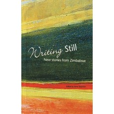 (英文圖書) Writing Still - New stories from Zimbabwe 平裝版, Weaver Press, 英文