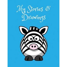(英文圖書)My Stories & Drawings: Cute Zebra Writing and Drawing Book for 4-7 year olds 平裝版, Independently Published, 英文