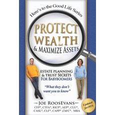 (英文圖書) Protect Wealth and Maximize Assets: Estate Planning and Trust Secrets for Baby Boomers 平裝版, Createspace Independent Pub..., 英文