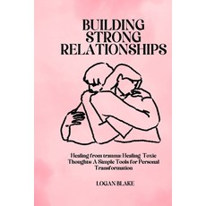 (英文圖書) Building Strong Relationships 平裝版, Independently Published, 英文