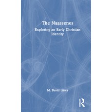 (英文圖書) The Naassenes: Exploring an Early Christian Identity 精裝版, Routledge, 英文