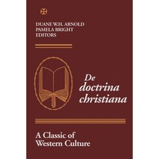 De Doctrina Christiana: A Classic of Western Culture 精裝版, University of Notre Dame Press, 英文