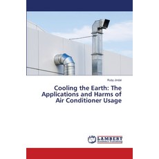 (英文圖書) Cooling the Earth: The Applications and Harms of Air Conditioner Usage 平裝版, LAP Lambert Academic Publis..., 英文