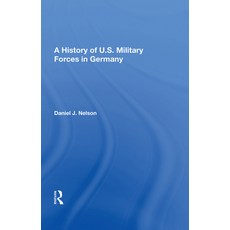 (英文圖書) A History of U.S. Military Forces in Germany 精裝版, Routledge, 英文