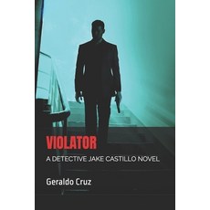 (英文圖書) Violator: A Detective Jake Castillo Novel 平裝版, Independently Published, 英文