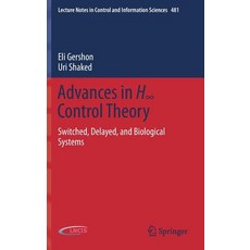 (英文圖書) Advances in H∞ Control Theory: Switched Delayed and Biological Systems 精裝版, Springer, 英文