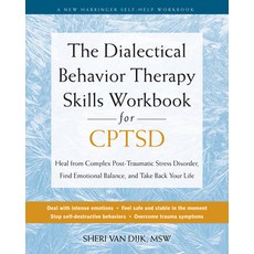 (英文圖書) The Dialectical Behavior Therapy Skills Workbook for C-Ptsd: Heal from Complex Post-Traumatic... 平裝版, New Harbinger Publications, 英文