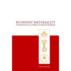 (英文圖書) Buddhist Materiality: A Cultural History of Objects in Japanese Buddhism 精裝版, Stanford University Press, 英文
