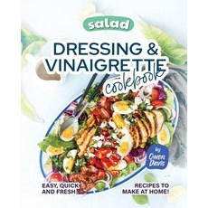 (英文圖書) Salad Dressing & Vinaigrette Cookbook: Easy Quick and Fresh Recipes to Make at Home! 平裝版, Independently Published, 英文