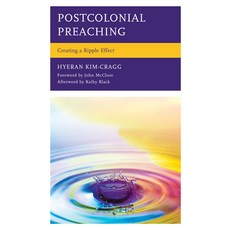 Postcolonial Preaching: Creating a Ripple Effect 精裝版, Lexington Books, 英文