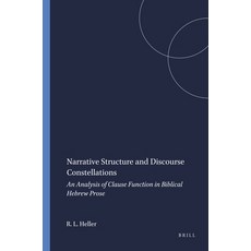 (英文圖書) Narrative Structure and Discourse Constellations: An Analysis of Clause Function in Biblical ... 平裝版, Brill, 英文