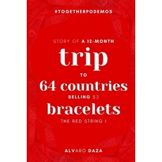 紅線 1： 一趟為期12個月 走訪64個國家 販售2美元手環的故事 平裝版, 獨立出版, 英文