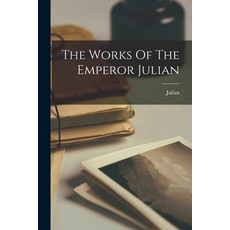 (英文圖書) The Works Of The Emperor Julian 平裝版, Legare Street Press, 英文