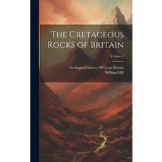 (英文圖書) The Cretaceous Rocks of Britain; Volume 2 精裝版, Legare Street Press, 英文