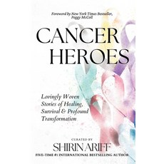 (英文圖書) Cancer Heroes: Lovingly Woven Stories of Healing Survival and Profound Transformation 平裝版, Entourage Media, 英文