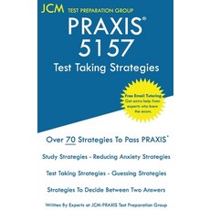PRAXIS 5157 Test Taking Strategies: PRAXIS 5157 Exam - Free Online Tutoring - The latest strategies ... 平裝版, Jcm Test Preparation Group, 英文