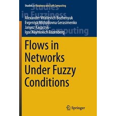 (英文圖書) Flows in Networks Under Fuzzy Conditions 平裝版, Springer, 英文