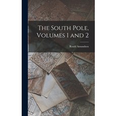 (英文圖書) The South Pole Volumes 1 and 2 精裝版, Legare Street Press, 英文