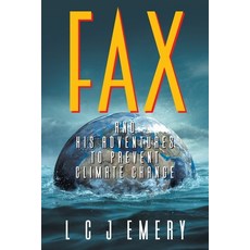 (英文圖書) Fax and His Adventures to Prevent Climate Change 平裝版, Strategic Book Publishing, 英文