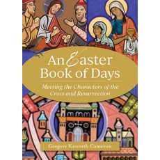 (英文圖書) The Easter Book of Days: Meeting the Characters of the Cross and Resurrection 平裝版, Paraclete Press (MA), 英文