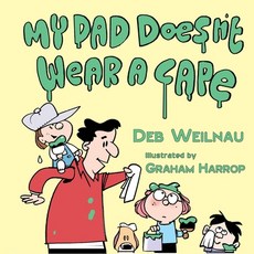 (英文圖書)My Dad Doesn't Wear a Cape 平裝版, Year of the Book Press, 英文