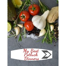 (英文圖書) My Best Pot Luck Dinners 平裝版, Independently Published, 英文