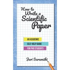 (英文圖書) How to Write a Scientific Paper: An Academic Self-Help Guide for PhD Students 平裝版, Independently Published, 英文